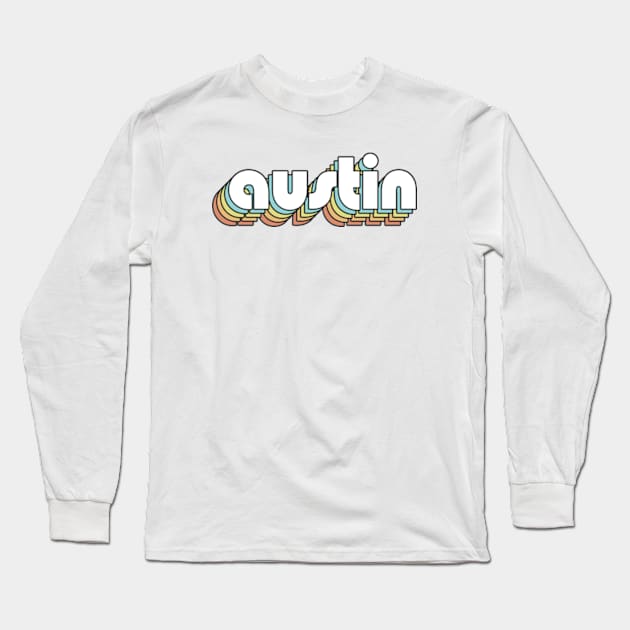 Austin - Retro Rainbow Typography Faded Style Long Sleeve T-Shirt by Paxnotods